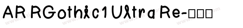 AR RGothic1 Ultra Re字体转换